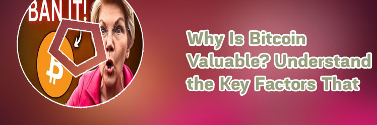 Why is bitcoin valuable
